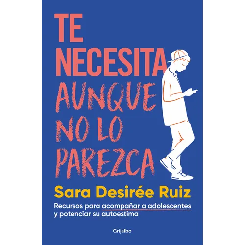 Te Necesita Aunque No Lo Parezca / They Need You, Even If It Doesnt Seem Like It - Paperback