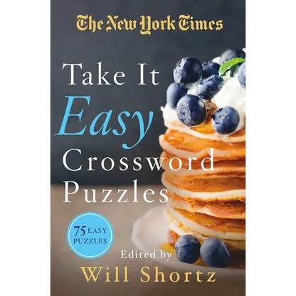 The New York Times Take It Easy Crossword Puzzles: 75 Easy Puzzles - Paperback