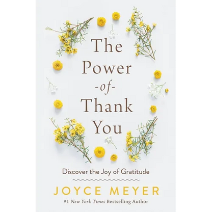 The Power of Thank You: Discover the Joy of Gratitude - Paperback