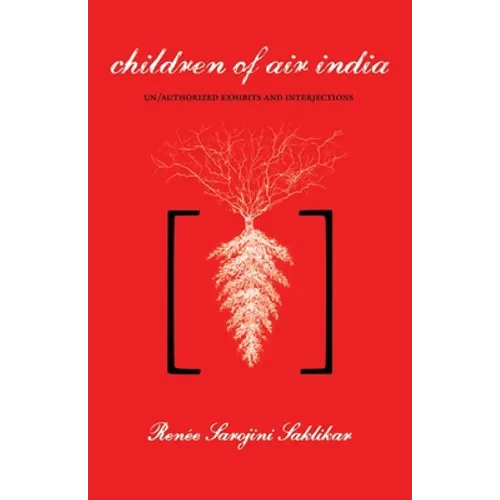 Children of Air India: Un/Authorized Exhibits and Interjections - Paperback