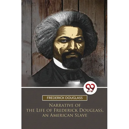 Narrative of the Life of Frederick Douglass, an American Slave - Paperback