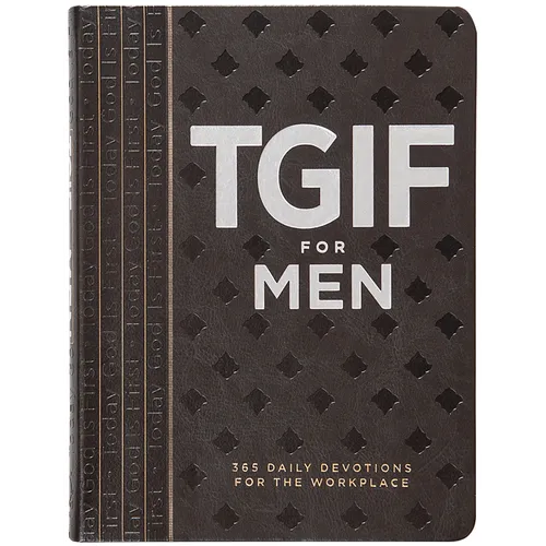 Tgif for Men: 365 Daily Devotionals for the Workplace - Imitation Leather