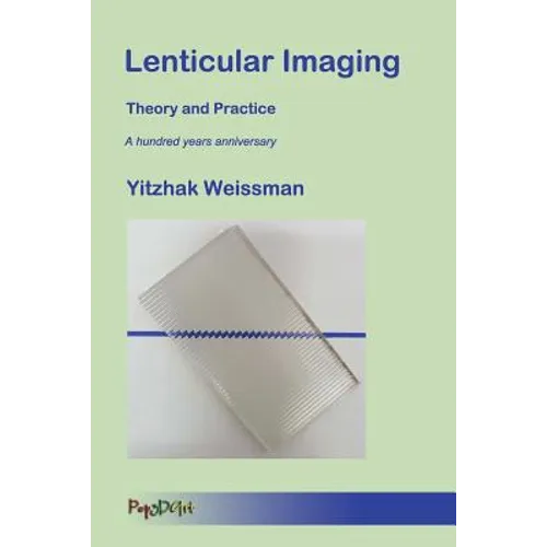 Lenticular Imaging: Theory and Practice - Paperback