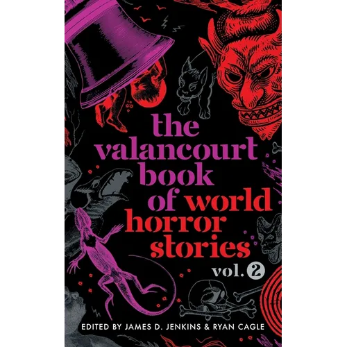 The Valancourt Book of World Horror Stories, volume 2 - Paperback