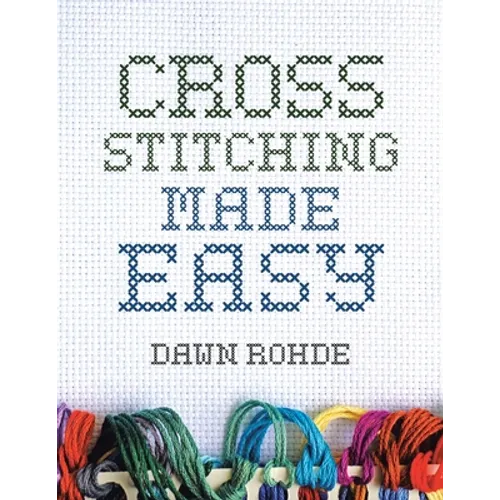 Cross Stitching Made Easy - Paperback