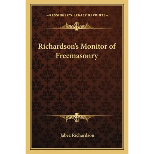 Richardson's Monitor of Freemasonry - Paperback