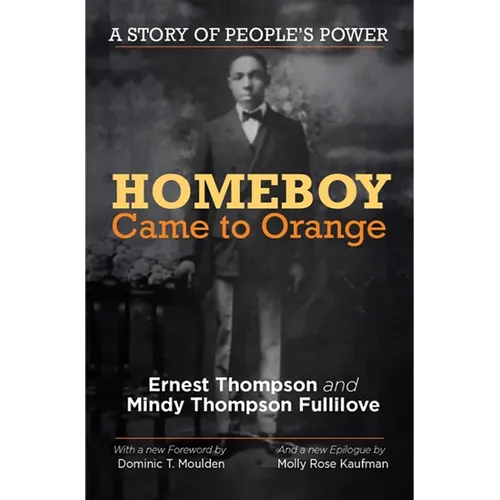 Homeboy Came to Orange: A Story of People's Power - Paperback
