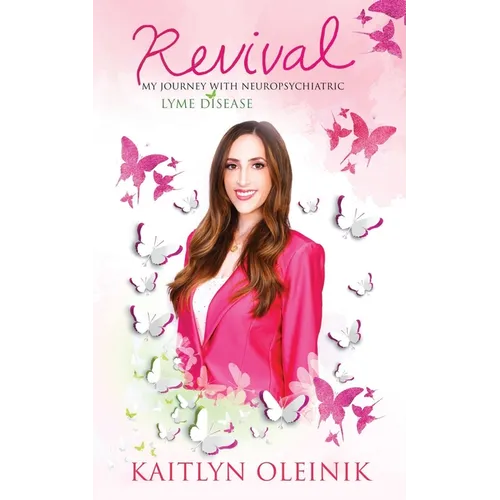 Revival: My Journey with Neuropsychiatric Lyme Disease - Paperback