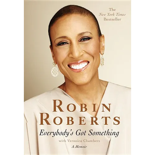 Everybody's Got Something - Hardcover
