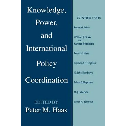 Knowledge, Power and International Policy Coordination - Paperback