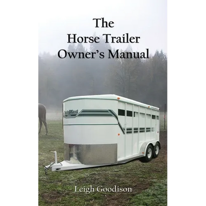The Horse Trailer Owner's Manual - Paperback