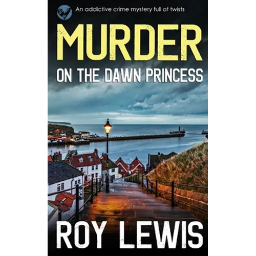MURDER ON THE DAWN PRINCESS an addictive crime mystery full of twists - Paperback
