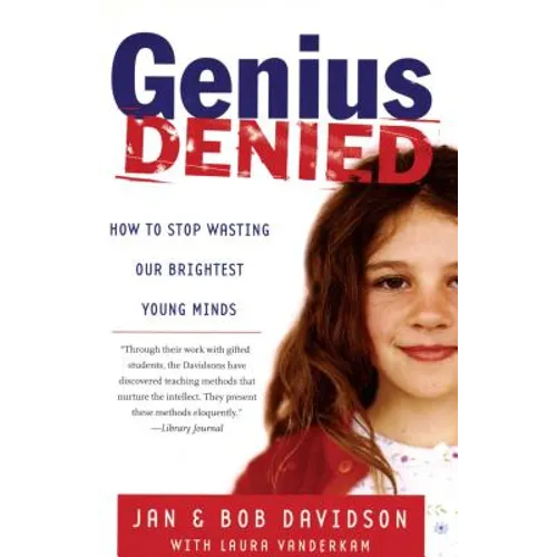 Genius Denied: How to Stop Wasting Our Brightest Young Minds - Paperback