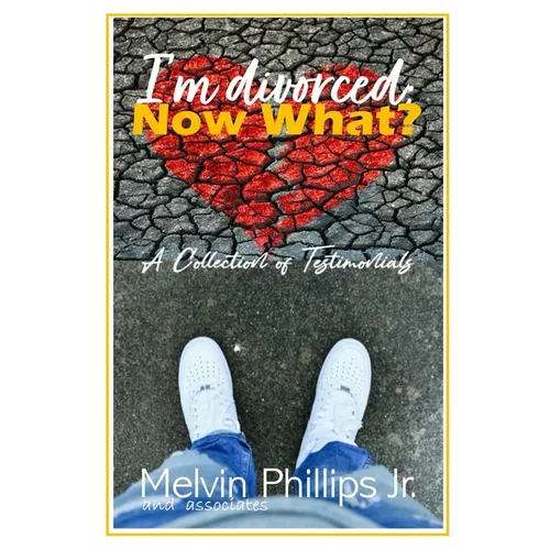 I'm divorced; NOW WHAT? - Paperback