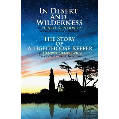 In Desert and Wilderness, The Story of a Lighthouse Keeper - Paperback