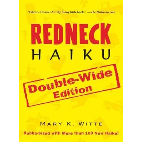 Redneck Haiku: Double-Wide Edition - Paperback