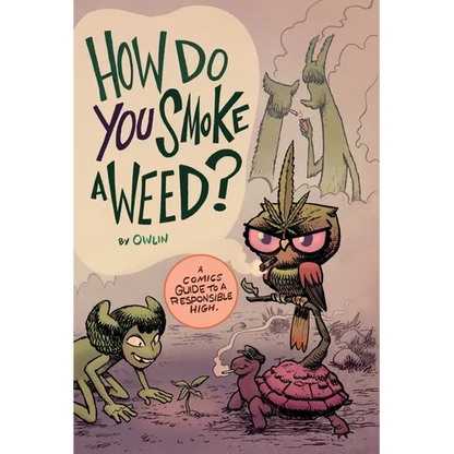 How Do You Smoke a Weed? - Paperback