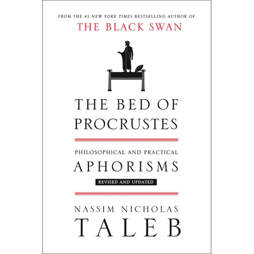 The Bed of Procrustes: Philosophical and Practical Aphorisms - Hardcover
