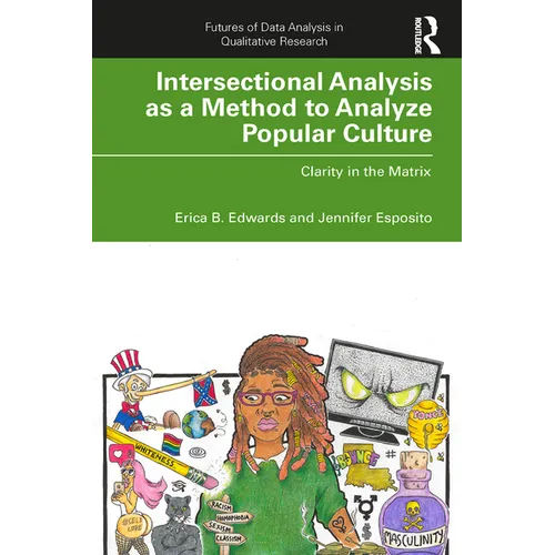 Intersectional Analysis as a Method to Analyze Popular Culture: Clarity in the Matrix - Paperback