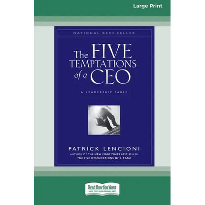 The Five Temptations of a CEO: A Leadership Fable (16pt Large Print Edition) - Paperback