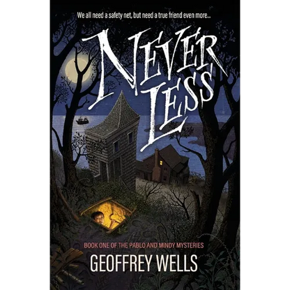 Never Less: We all need a safety net, but need a true friend even more - Paperback