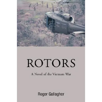 Rotors: A Novel of the Vietnam War - Paperback