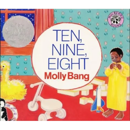 Ten, Nine, Eight: A Caldecott Honor Award Winner - Board Book