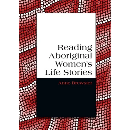 Reading Aboriginal Women's Life Stories - Paperback