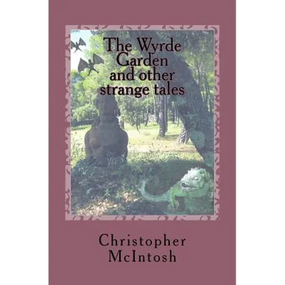 The Wyrde Garden: and other stories - Paperback