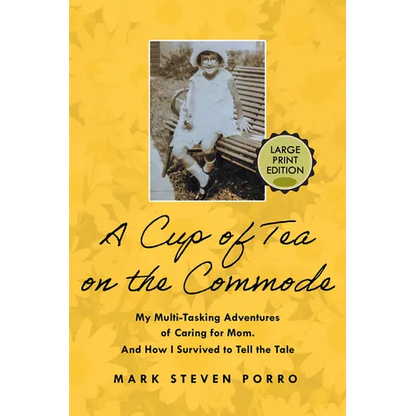 A Cup of Tea on the Commode - Large Print Edition - Paperback