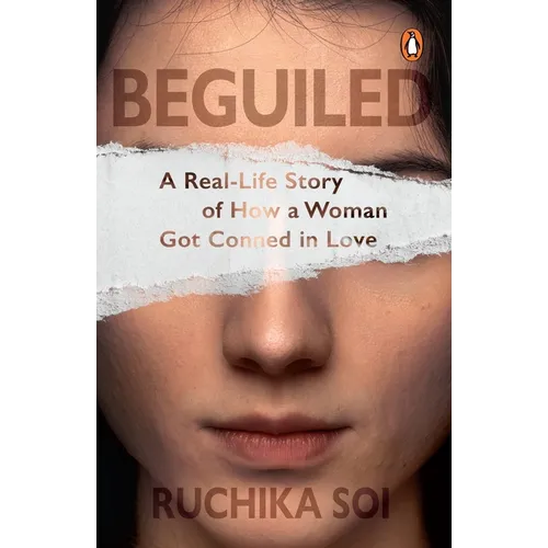 Beguiled: A Real-Life Story of How a Woman Got Conned in Love - Paperback