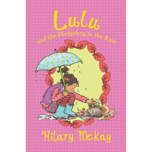 Lulu and the Hedgehog in the Rain: Volume 5 - Hardcover