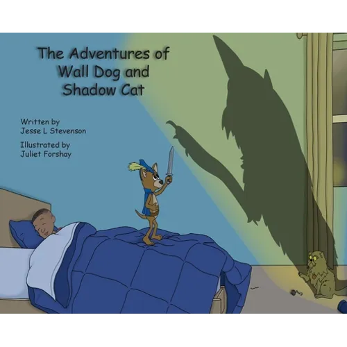 The Adventures of Wall Dog & Shadow Cat - Hardcover
