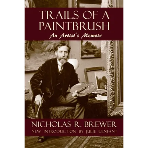 Trails of a Paintbrush: An Artist's Memoir - Paperback
