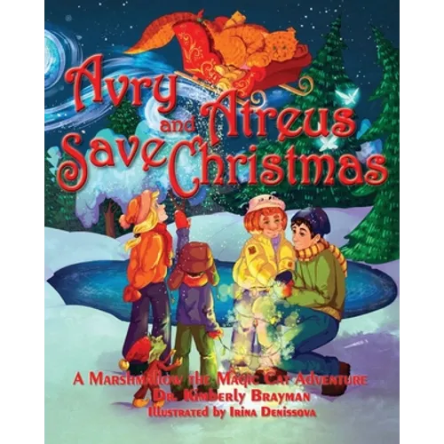 Avry and Atreus Save Christmas: A Marshmallow the Magic Cat Adventure - Paperback