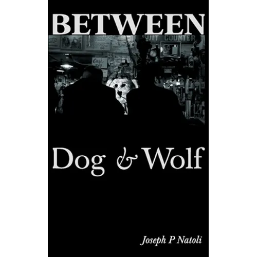 Between Dog & Wolf - Paperback