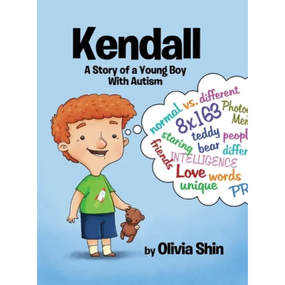 Kendall: A Story of a Young Boy With Autism - Hardcover