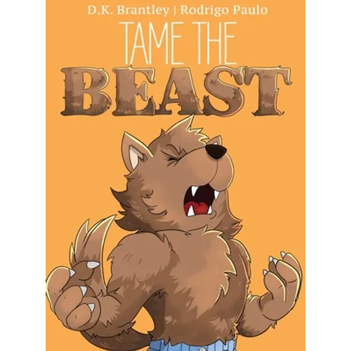Tame the Beast - Hardcover