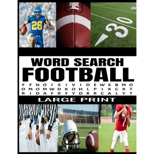 Word Search Football: Fun and Challenging Football Themed Puzzles - Extra Large Print - Full Page Puzzles - 78 Exciting Puzzles - Makes a Gr - Paperback