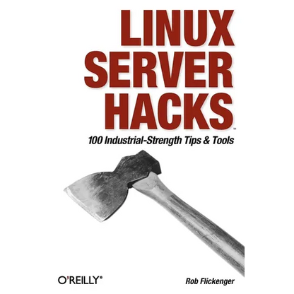 Linux Server Hacks - Paperback