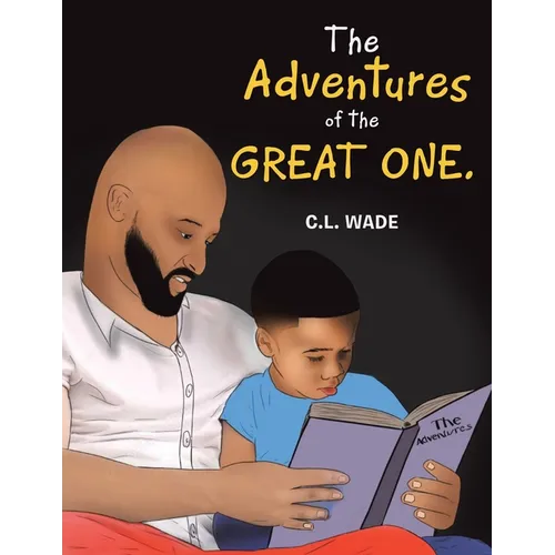 The Adventures of the Great One.: Patience Is a Virtue - Paperback