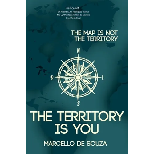 The map is not the territory, the territory is you - Paperback