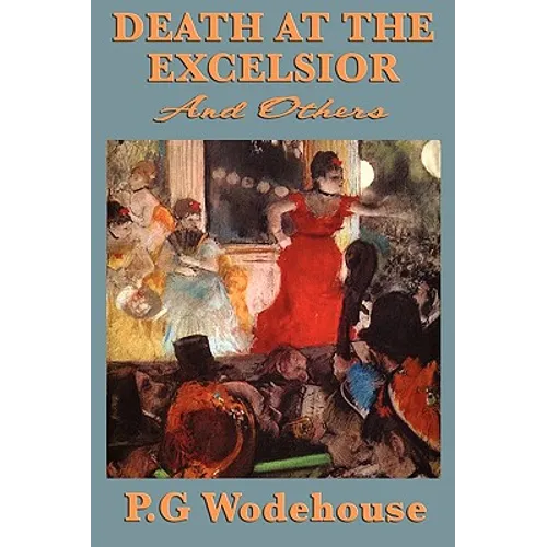 Death at the Excelsior and Others - Paperback