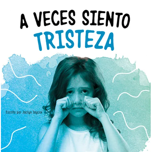 A Veces Siento Tristeza (Sometimes I Feel Sad) - Paperback