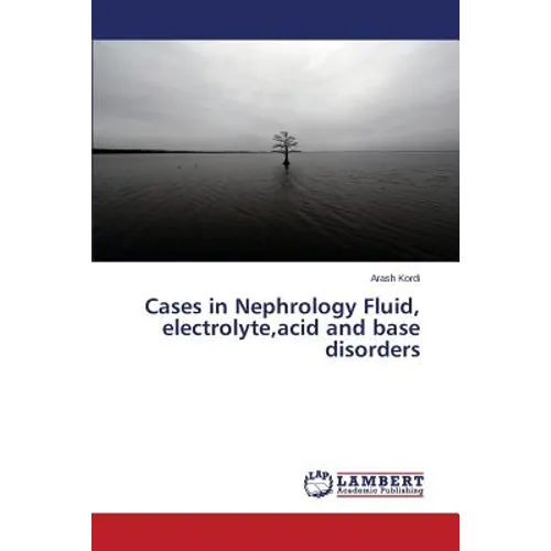 Cases in Nephrology Fluid, electrolyte, acid and base disorders - Paperback
