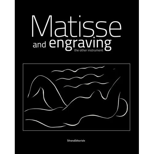 Henri Matisse: Matisse and Engraving: The Other Instrument - Paperback
