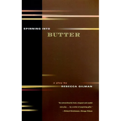 Spinning Into Butter: A Play - Paperback