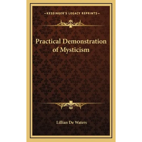 Practical Demonstration of Mysticism - Hardcover
