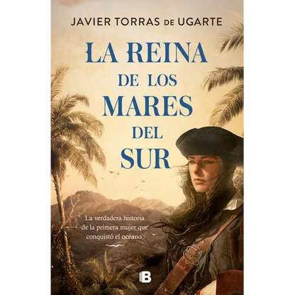 La Reina de Los Mares del Sur / The Queen of the South Seas - Hardcover