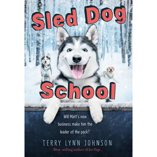 Sled Dog School - Hardcover